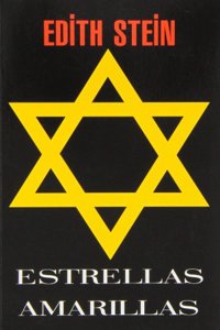 Estrellas amarillas: Autobiografia: infancia y juventud