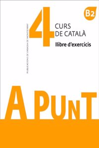A punt. Curs de catala. Llibre d'exercicis, 4