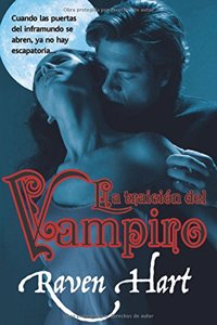La traicion del vampiro / The Vampire's Betrayal