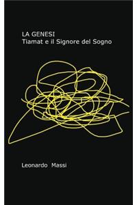 La Genesi - Tiamat e il Signore del Sogno