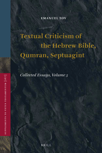Textual Criticism of the Hebrew Bible, Qumran, Septuagint