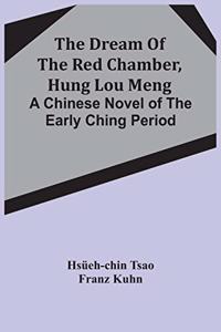 Dream Of The Red Chamber, Hung Lou Meng