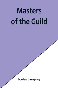 Masters of the Guild