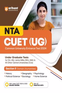 Arihant NTA CUET UG Exam Guide For Section 2 Domain Humanities History | Geography | Psychology | Political Science | Sociology | Home Science For 2024 Exam