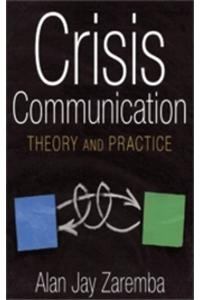 Crisis Communication: Theory And Practice