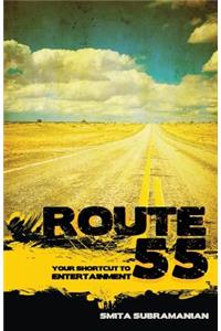 Route 55 Your Shortcut to Entertainment
