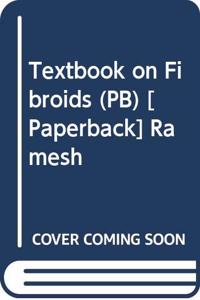 Textbook on Fibroids