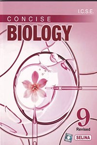 ICSE Concise Biology Part-1 Class 9 (Revised and Enlarged) for March 2024 Examination