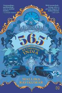 565 The dramatic story of unifying india