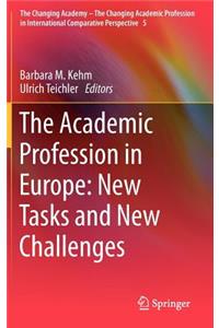 Academic Profession in Europe: New Tasks and New Challenges