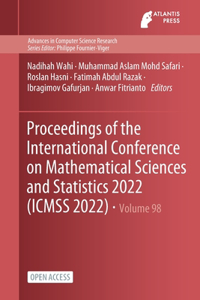 Proceedings of the International Conference on Mathematical Sciences and Statistics 2022 (ICMSS 2022)