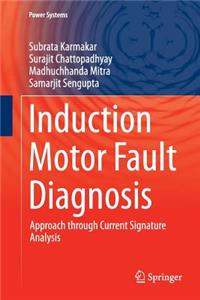 Induction Motor Fault Diagnosis