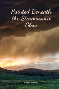 Painted Beneath the Stormwoven Glow