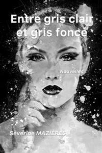 Entre gris clair et gris foncé