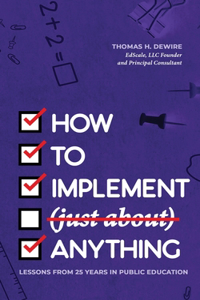 How to Implement (just about) Anything
