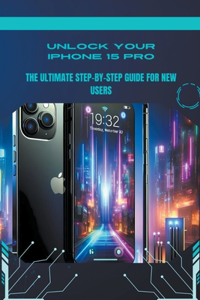 Unlock Your iPhone 15 Pro