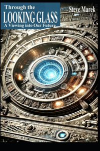 Through the LOOKING GLASS