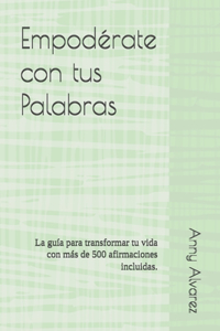 Empodérate con tus Palabras