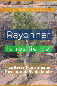 Rayonner la résilience