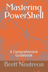 Mastering PowerShell