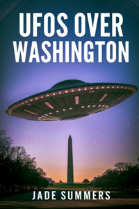 UFOs Over Washington