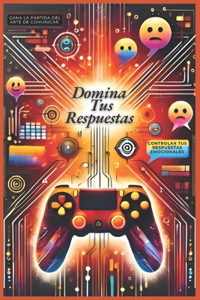 Domina Tus Respuestas