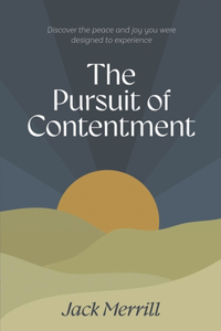 The Pursuit of Contentment