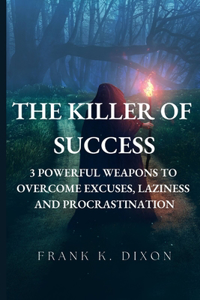 Killer of Success