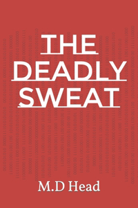 The deadly sweat
