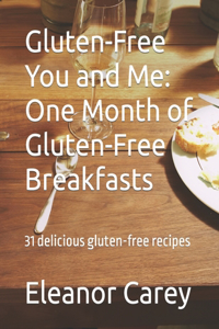 Gluten-Free You and Me