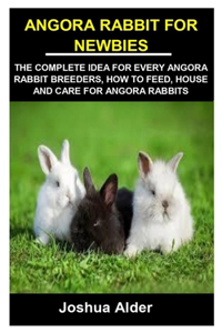 Angora Rabbit for Newbies