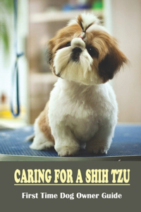 Caring For A Shih Tzu