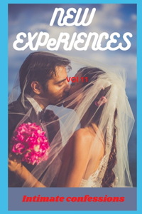 New experiences (vol 11)