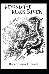 Beyond the Black River Annotated