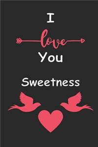 I Love You Sweetness