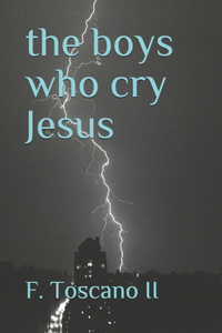 boys who cry Jesus