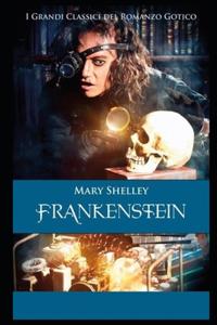 Frankenstein By Mary Shelley An Annotated Literary Novel