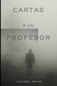 Cartas a Un Profesor