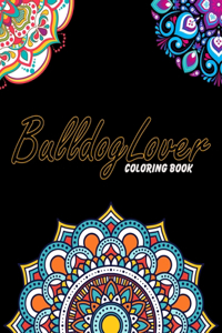 Bulldog Lover Coloring Book
