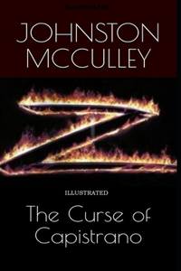 The Curse of Capistrano Illustrated