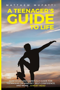 Teenager's Guide to Life
