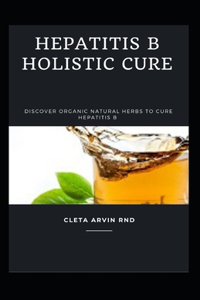 Hepatitis B Holistic Cure