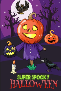 Super Spooky Halloween