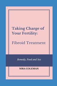 Taking Charge of Your Fertility