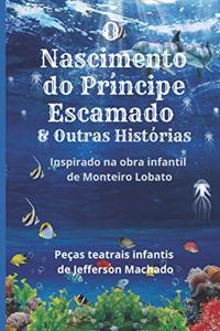 O Nascimento do Príncipe Escamado
