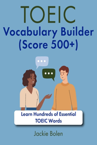 TOEIC Vocabulary Builder (Score 500+)