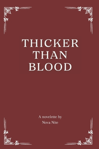 Thicker Than Blood
