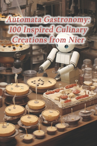 Automata Gastronomy