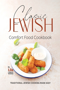 Classic Jewish Comfort Food Cookbook