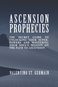 Ascension Prophecies